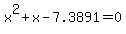 x%5E2%2Bx-7.3891=0