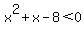 x%5E2%2Bx-8%3C0