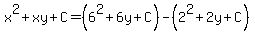 x%5E2%2Bxy%2BC=%286%5E2%2B6y%2BC%29-%282%5E2%2B2y%2BC%29