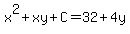 x%5E2%2Bxy%2BC=32%2B4y