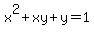 x%5E2%2Bxy%2By=1