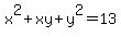 x%5E2%2Bxy%2By%5E2+=+13