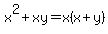 x%5E2%2Bxy=x%28x%2By%29