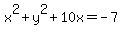 x%5E2%2By%5E2%2B10x=-7