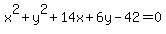 x%5E2%2By%5E2%2B14x%2B6y-42=0