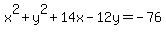 x%5E2%2By%5E2%2B14x-12y=-76