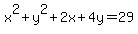 x%5E2%2By%5E2%2B2x%2B4y=29