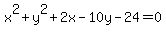 x%5E2%2By%5E2%2B2x-10y-24=0