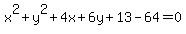 x%5E2%2By%5E2%2B4x%2B6y%2B13-64=0