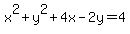 x%5E2%2By%5E2%2B4x-2y=4