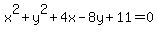 x%5E2%2By%5E2%2B4x-8y%2B11=0