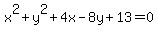 x%5E2%2By%5E2%2B4x-8y%2B13=0