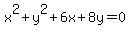 x%5E2%2By%5E2%2B6x%2B8y=0