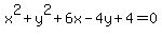 x%5E2%2By%5E2%2B6x-4y%2B4=0