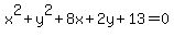 x%5E2%2By%5E2%2B8x%2B2y%2B13=0