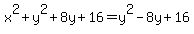 x%5E2%2By%5E2%2B8y%2B16=y%5E2-8y%2B16