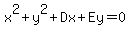 x%5E2%2By%5E2%2BDx%2BEy=0