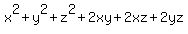 x%5E2%2By%5E2%2Bz%5E2+%2B+2xy+%2B+2xz+%2B+2+yz