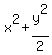x%5E2%2By%5E2%2F2