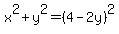 x%5E2%2By%5E2=%284-2y%29%5E2