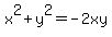 x%5E2%2By%5E2=-2xy