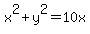 x%5E2%2By%5E2=10x