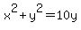 x%5E2%2By%5E2=10y