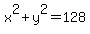 x%5E2%2By%5E2=128