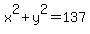 x%5E2%2By%5E2=137