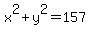 x%5E2%2By%5E2=157