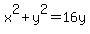 x%5E2%2By%5E2=16y