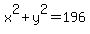 x%5E2%2By%5E2=196