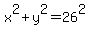x%5E2%2By%5E2=26%5E2