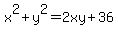 x%5E2%2By%5E2=2xy%2B36