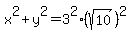 x%5E2%2By%5E2=3%5E2%2A%28sqrt%2810%29%29%5E2