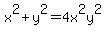 x%5E2%2By%5E2=4x%5E2y%5E2