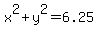x%5E2%2By%5E2=6.25