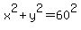 x%5E2%2By%5E2=60%5E2