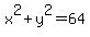 x%5E2%2By%5E2=64