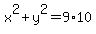 x%5E2%2By%5E2=9%2A10