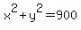 x%5E2%2By%5E2=900