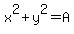 x%5E2%2By%5E2=A