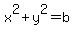 x%5E2%2By%5E2=b
