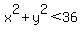 x%5E2%2By%5E2+%3C+36