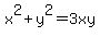 x%5E2%2By%5E2+=+3xy