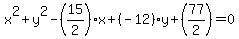 x%5E2%2By%5E2-%2815%2F2%29x%2B%28-12%29y%2B%2877%2F2%29=0