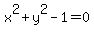 x%5E2%2By%5E2-1+=0