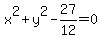 x%5E2%2By%5E2-27%2F12=0