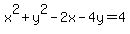x%5E2%2By%5E2-2x-4y=4