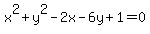 x%5E2%2By%5E2-2x-6y%2B1=0
